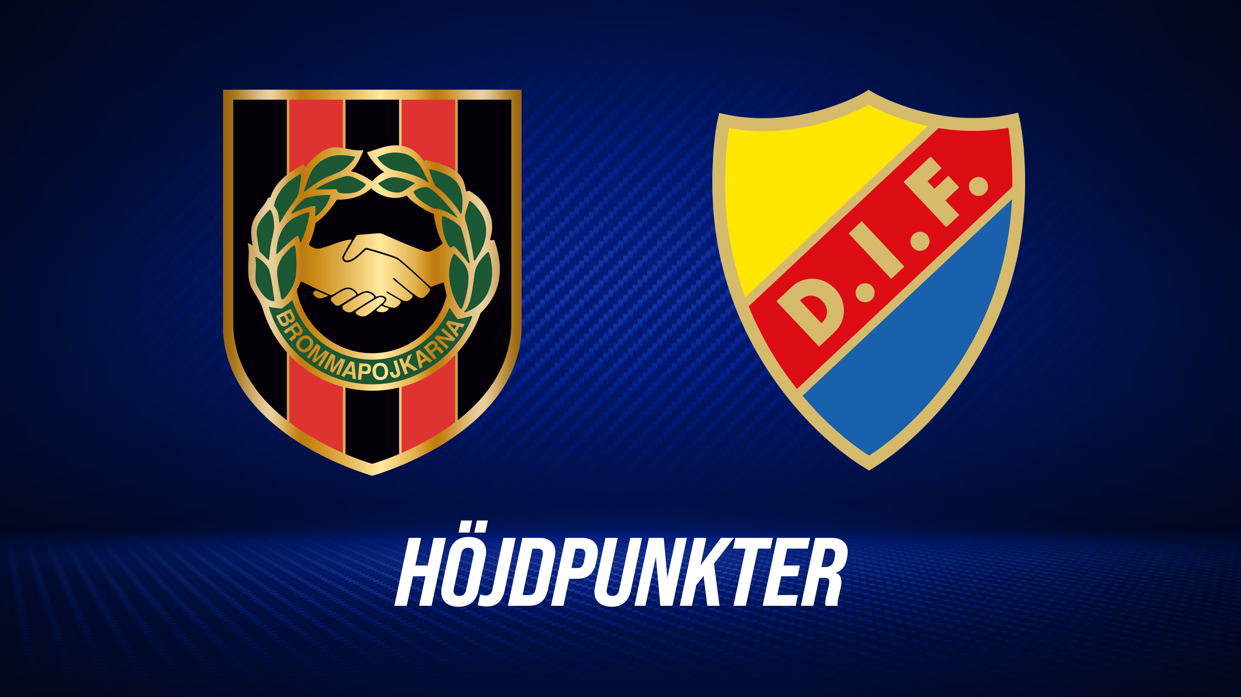 Höjdpunkter: IF Brommapojkarna - Djurgårdens IF